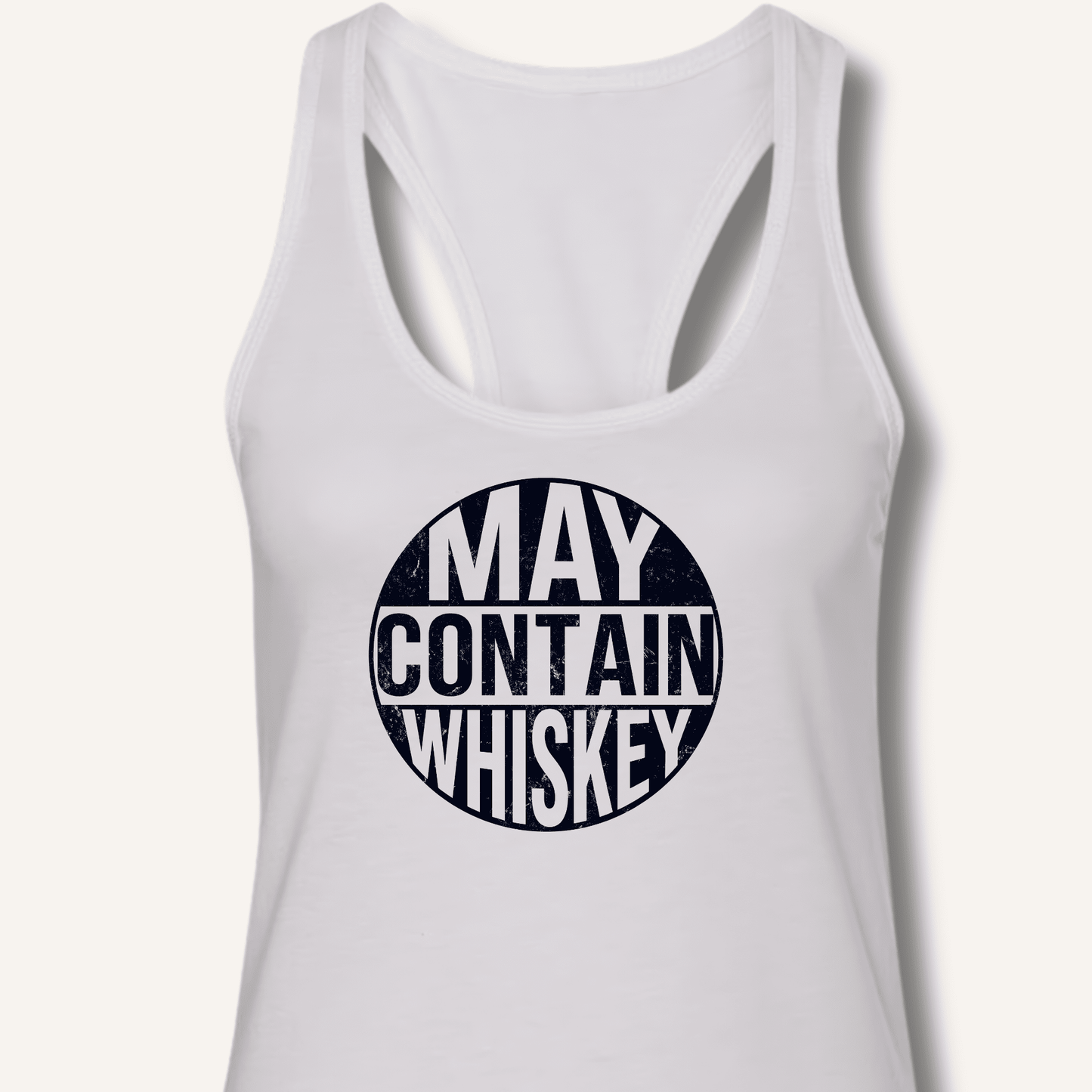 May Contain Whiskey Racerback Tank - Sip & Shirt