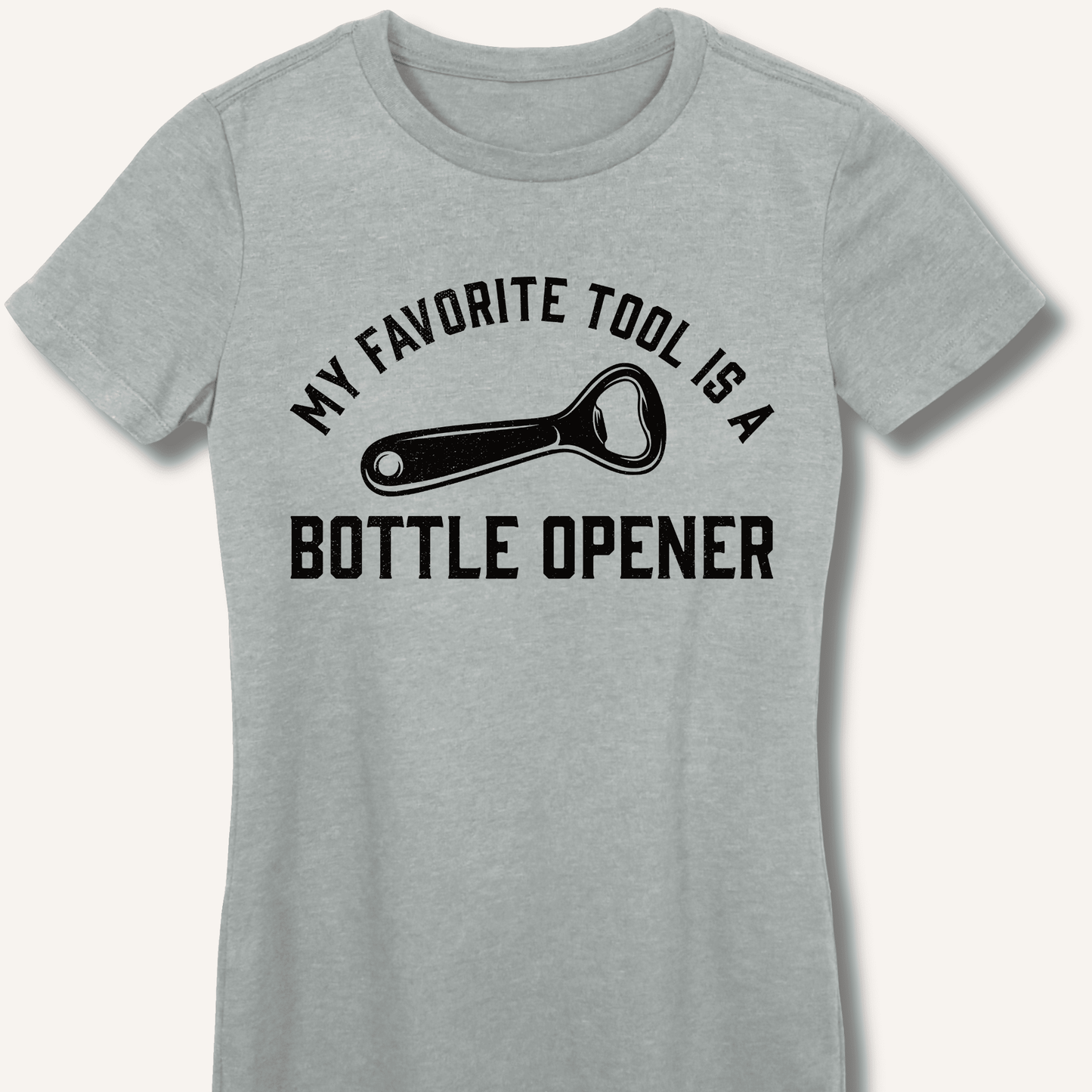 My Favorite Tool Fitted T-Shirt - Sip & Shirt