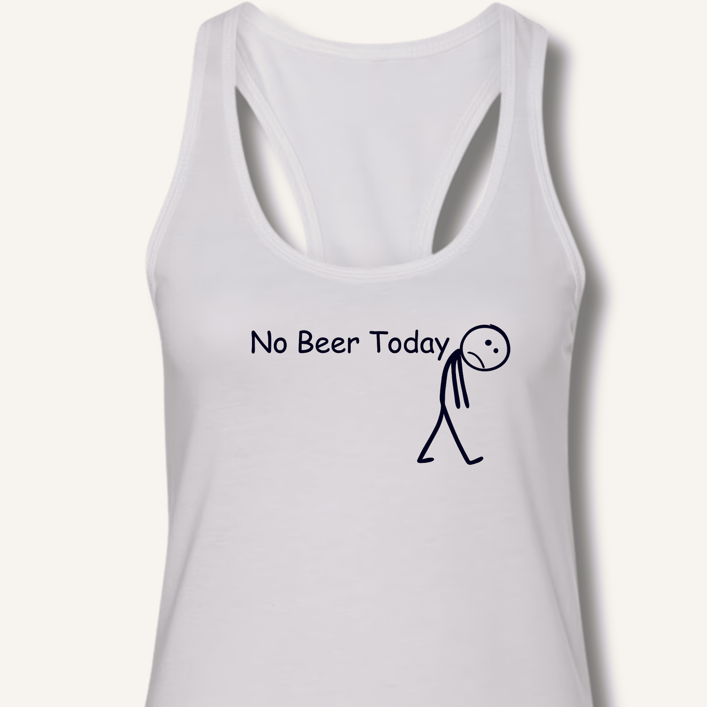 No Beer Today Racerback Tank - Sip & Shirt