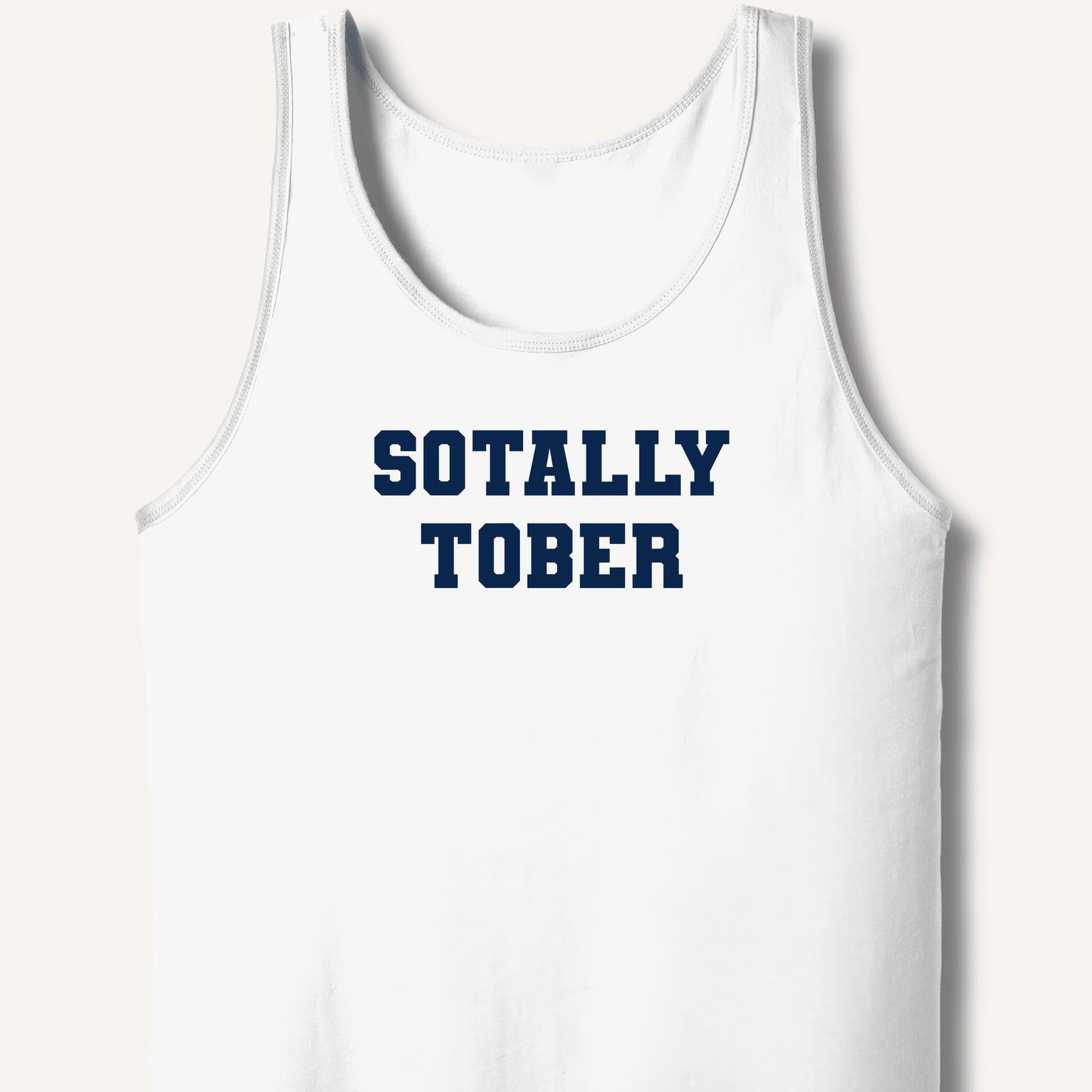 Sotally Tober Tank - Sip & Shirt