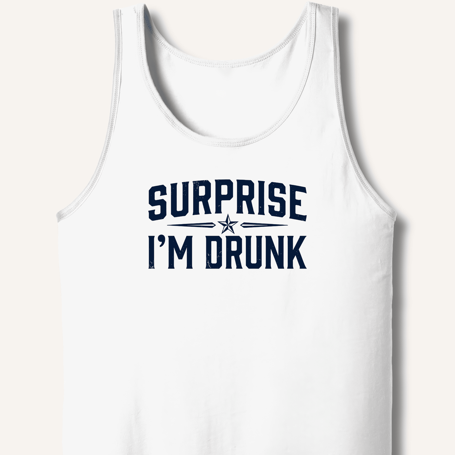 Surprise I'm Drunk Tank - Sip & Shirt