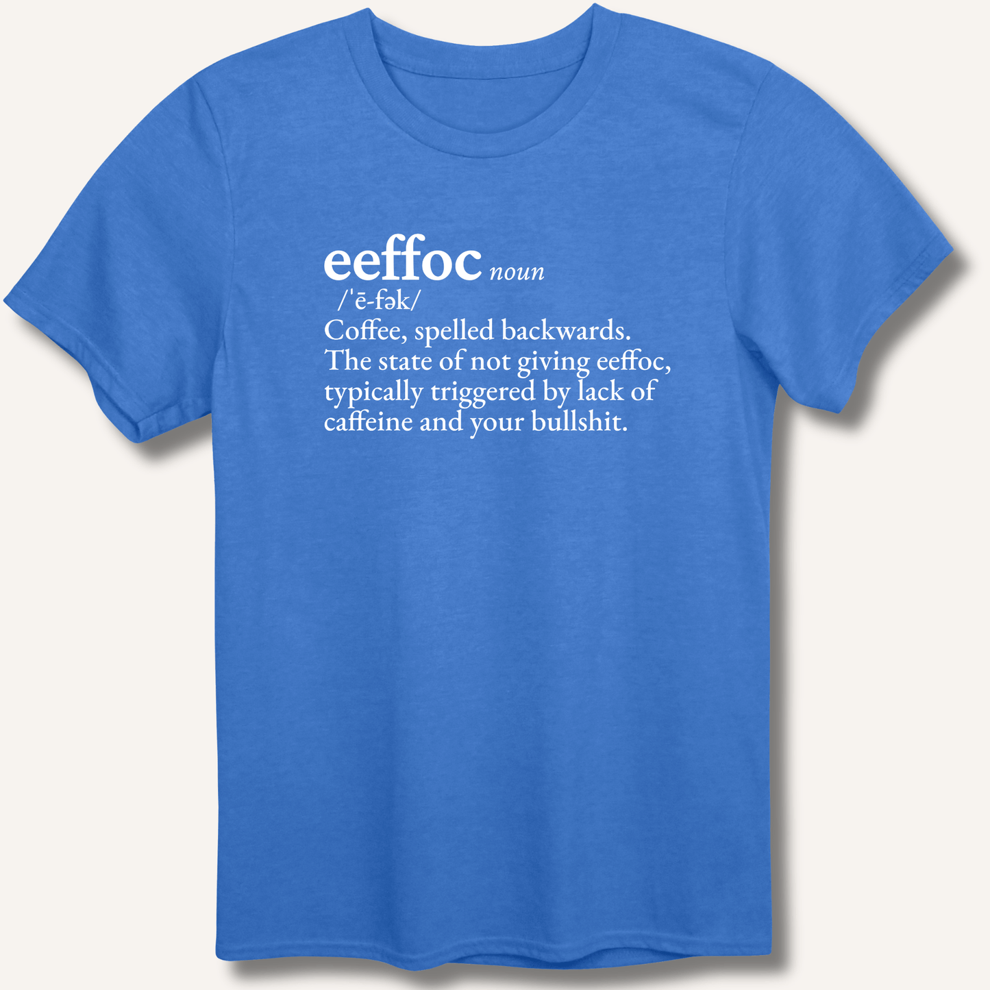 T-Shirt Heather Royal / XS Eeffoc Definition T-Shirt