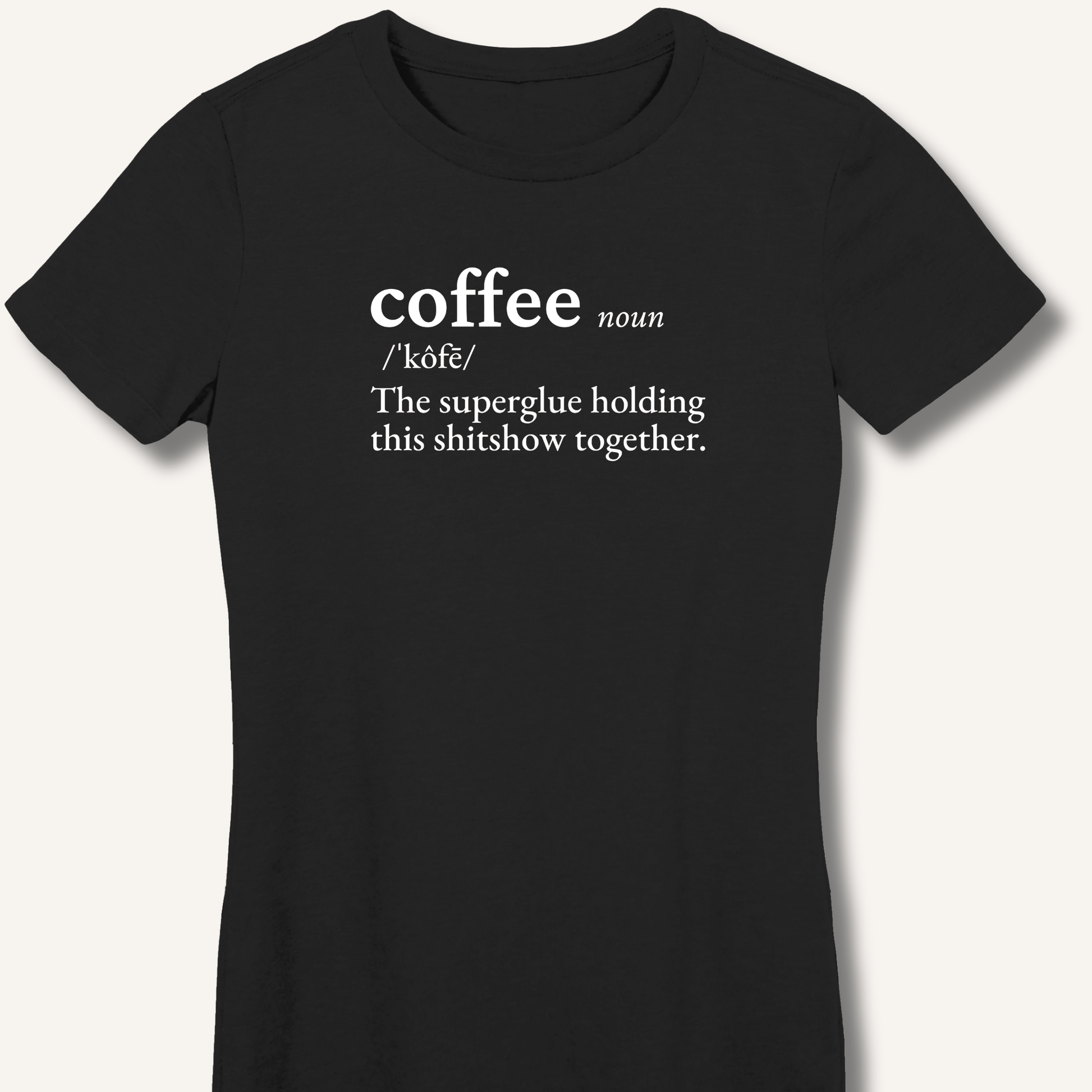 T-Shirt S / Black Coffee Definition Fitted T-Shirt