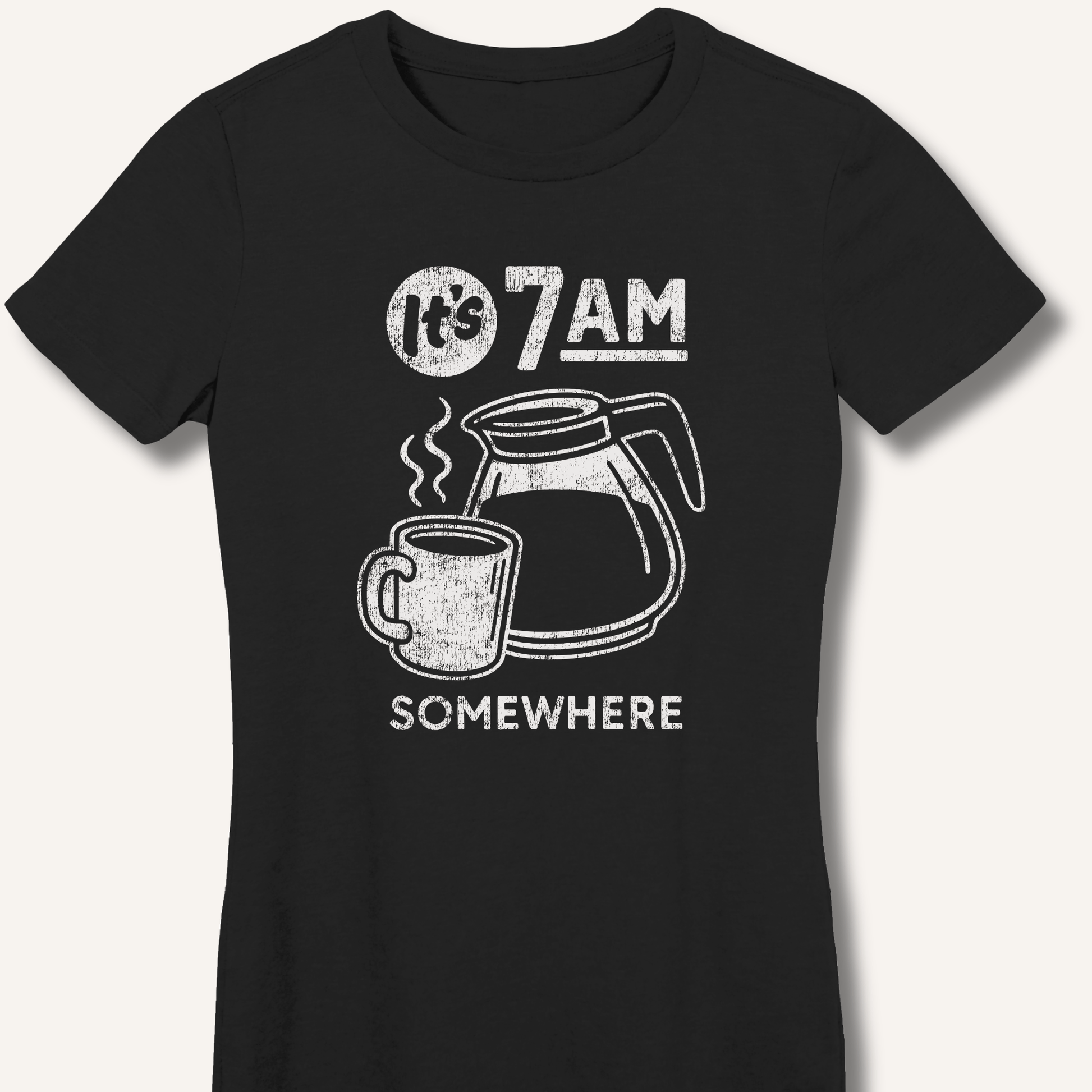 T-Shirt S / Black It's 7AM Somewhere Fitted T-Shirt