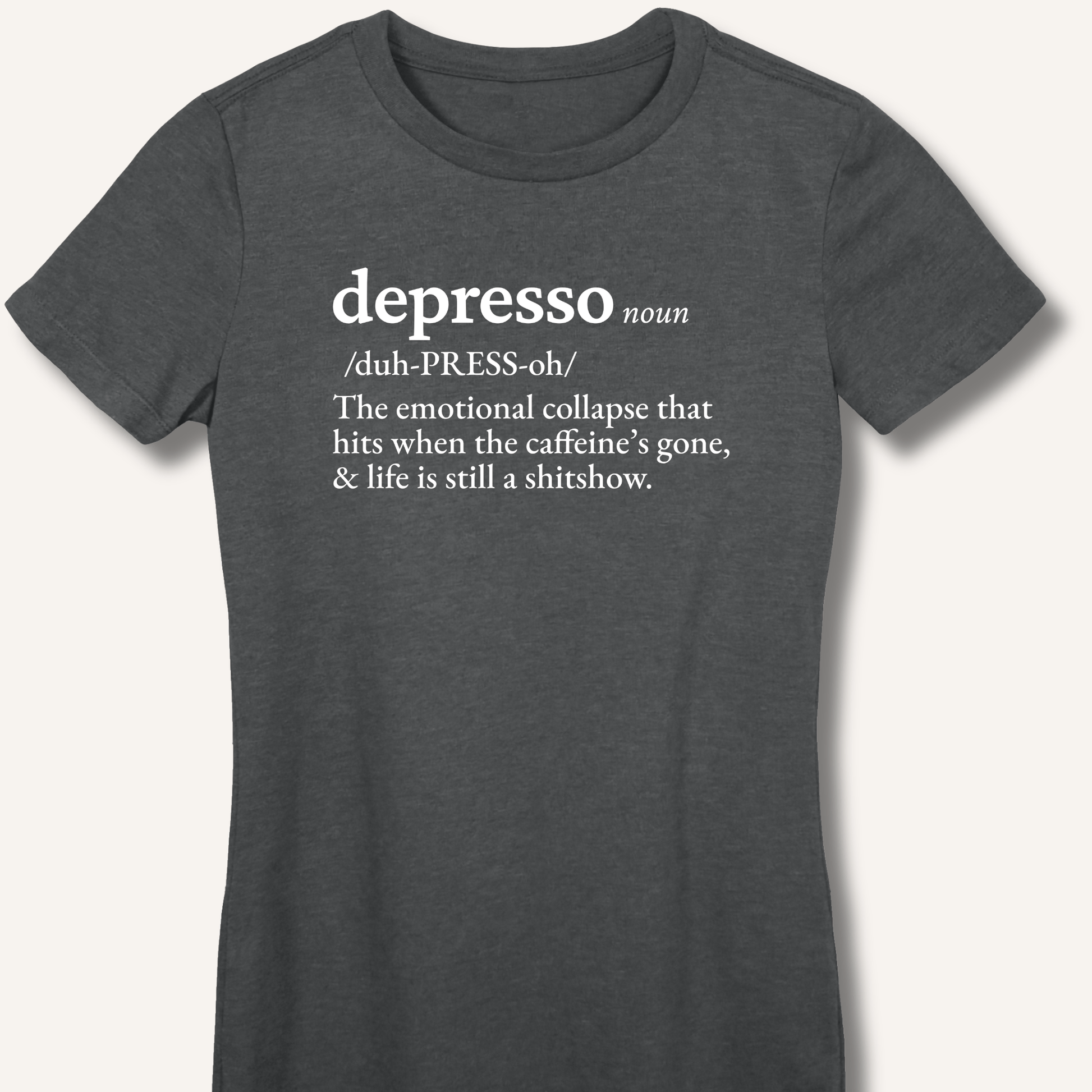 T-Shirt S / Dark Heather Depresso Definition Fitted T-Shirt