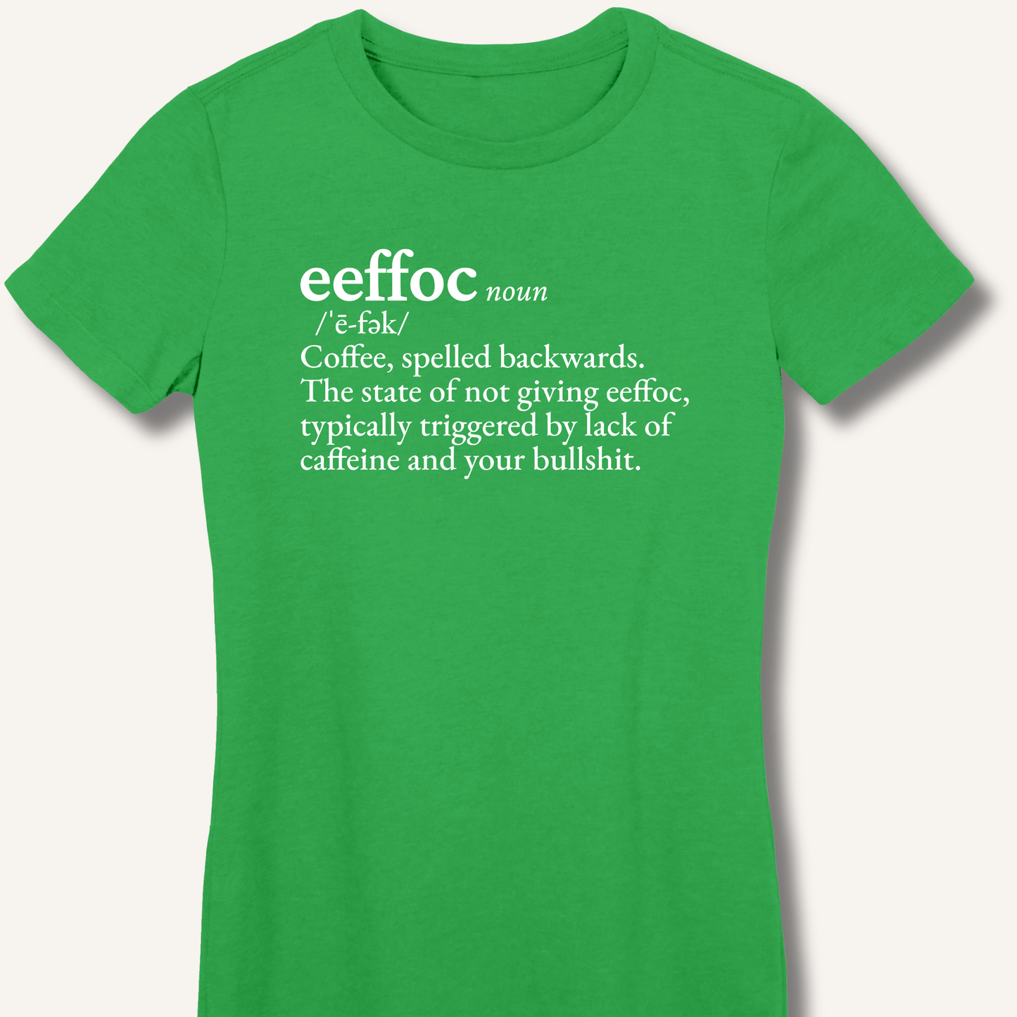 T-Shirt S / Irish Green Eeffoc Definition Fitted T-Shirt