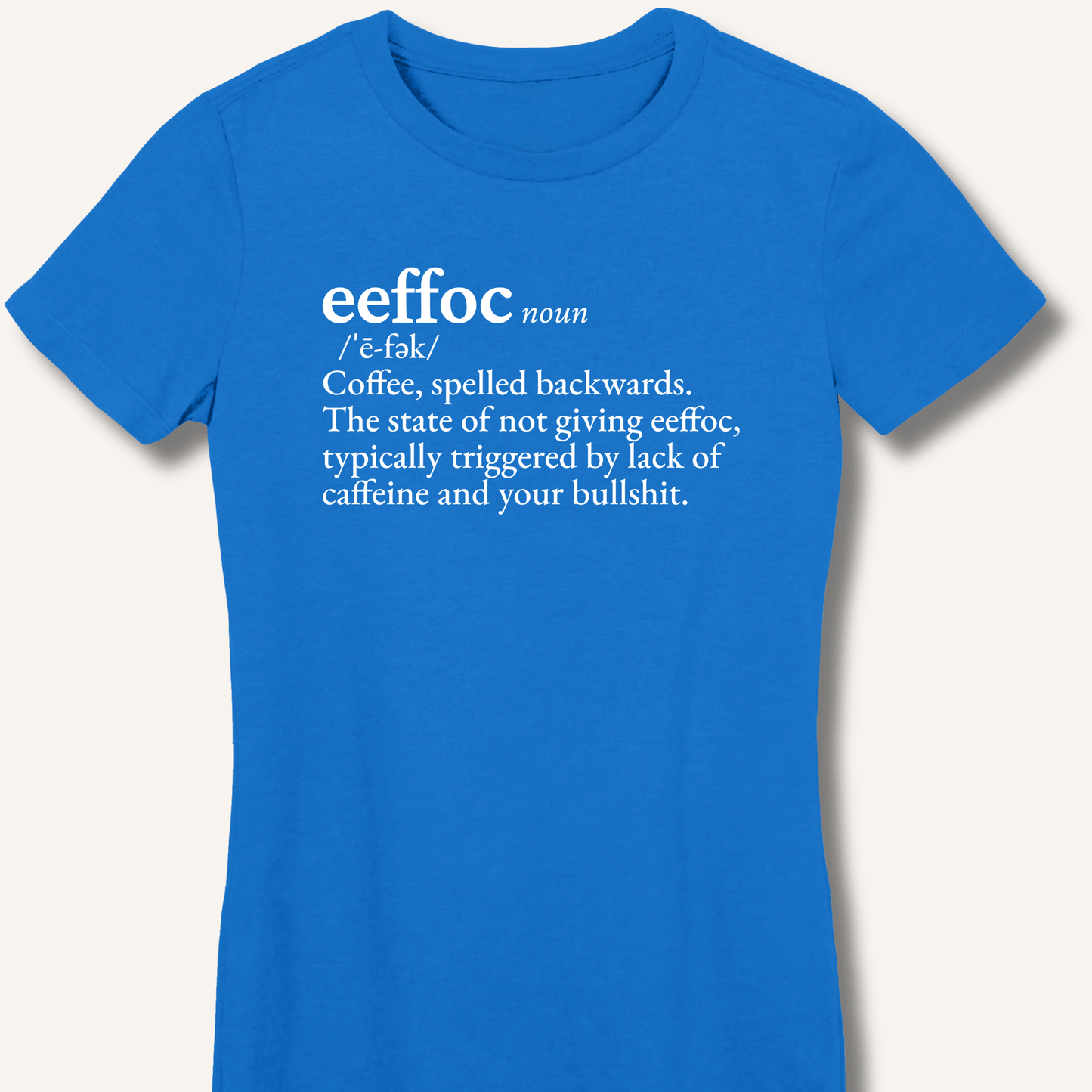 T-Shirt S / Royal Eeffoc Definition Fitted T-Shirt
