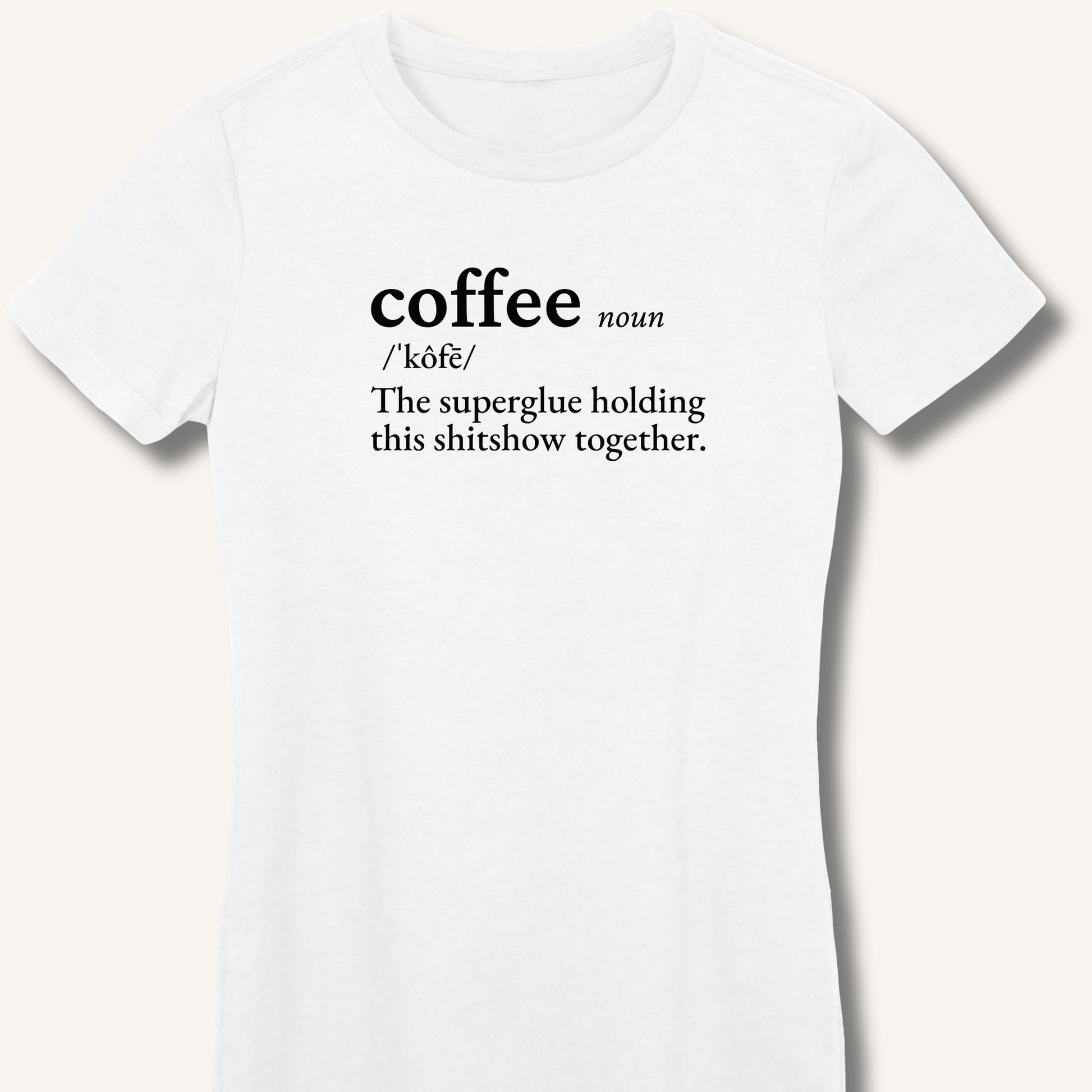 T-Shirt S / White Coffee Definition Fitted T-Shirt
