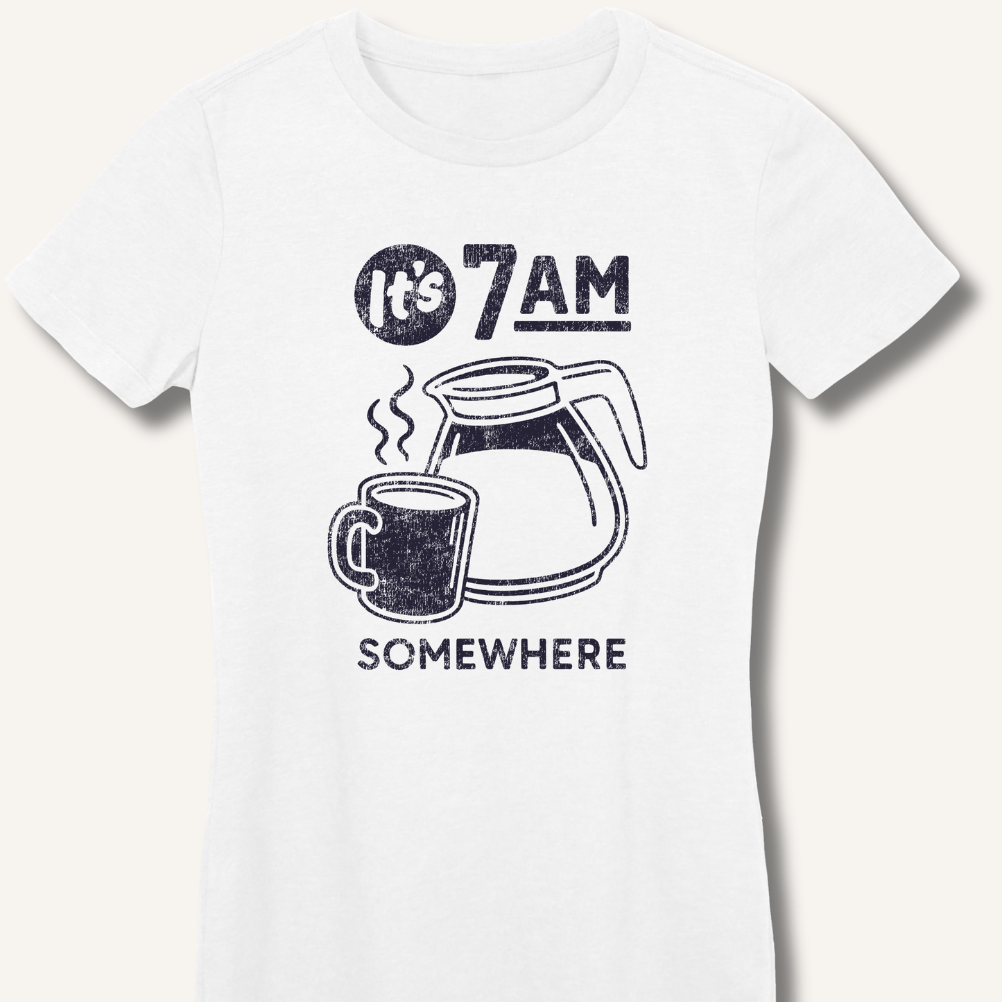 T-Shirt S / White It's 7AM Somewhere Fitted T-Shirt