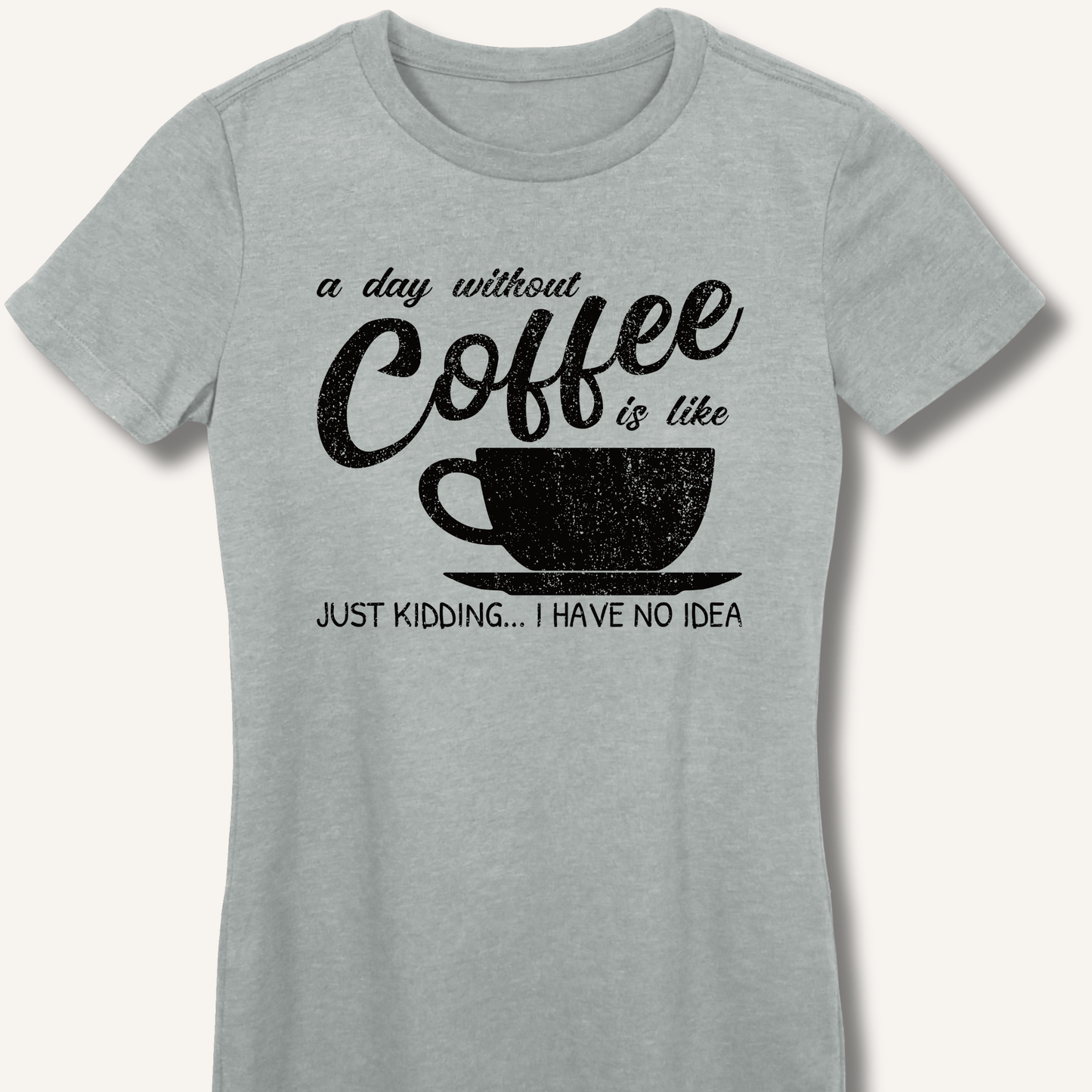 T-Shirt Sport Grey / S A Day Without Coffee Fitted T-Shirt