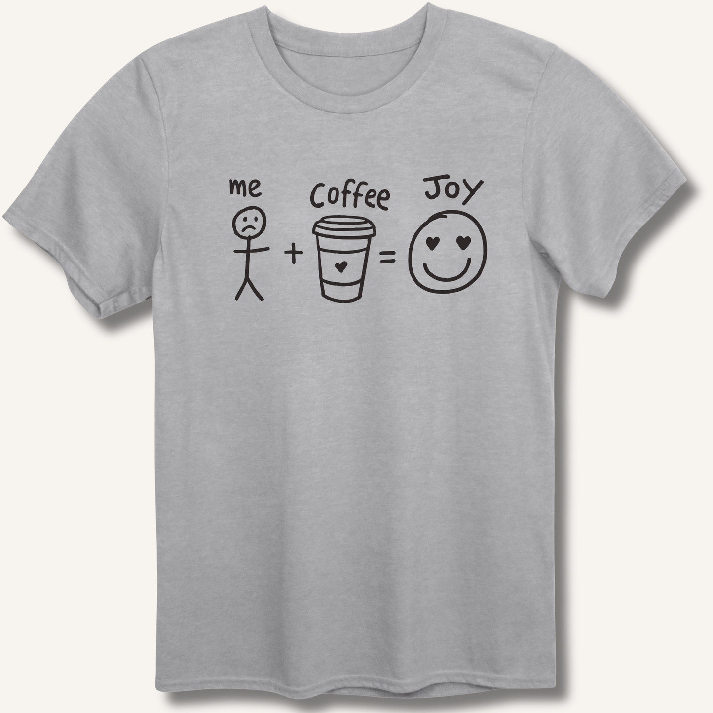 T-Shirt Sport Grey / XS Me + Coffee = Joy T-Shirt