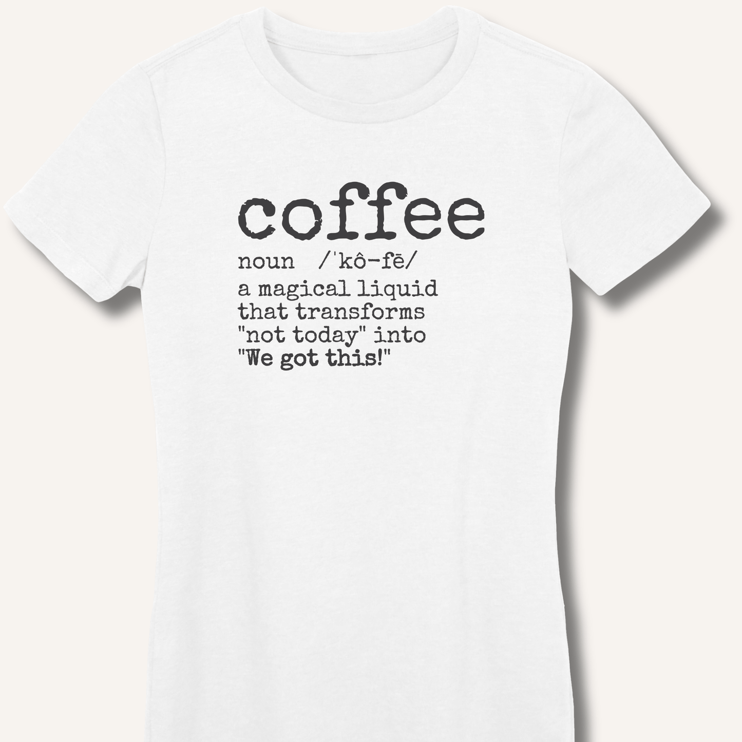 T-Shirt White / S Coffee Definition Fitted T-Shirt