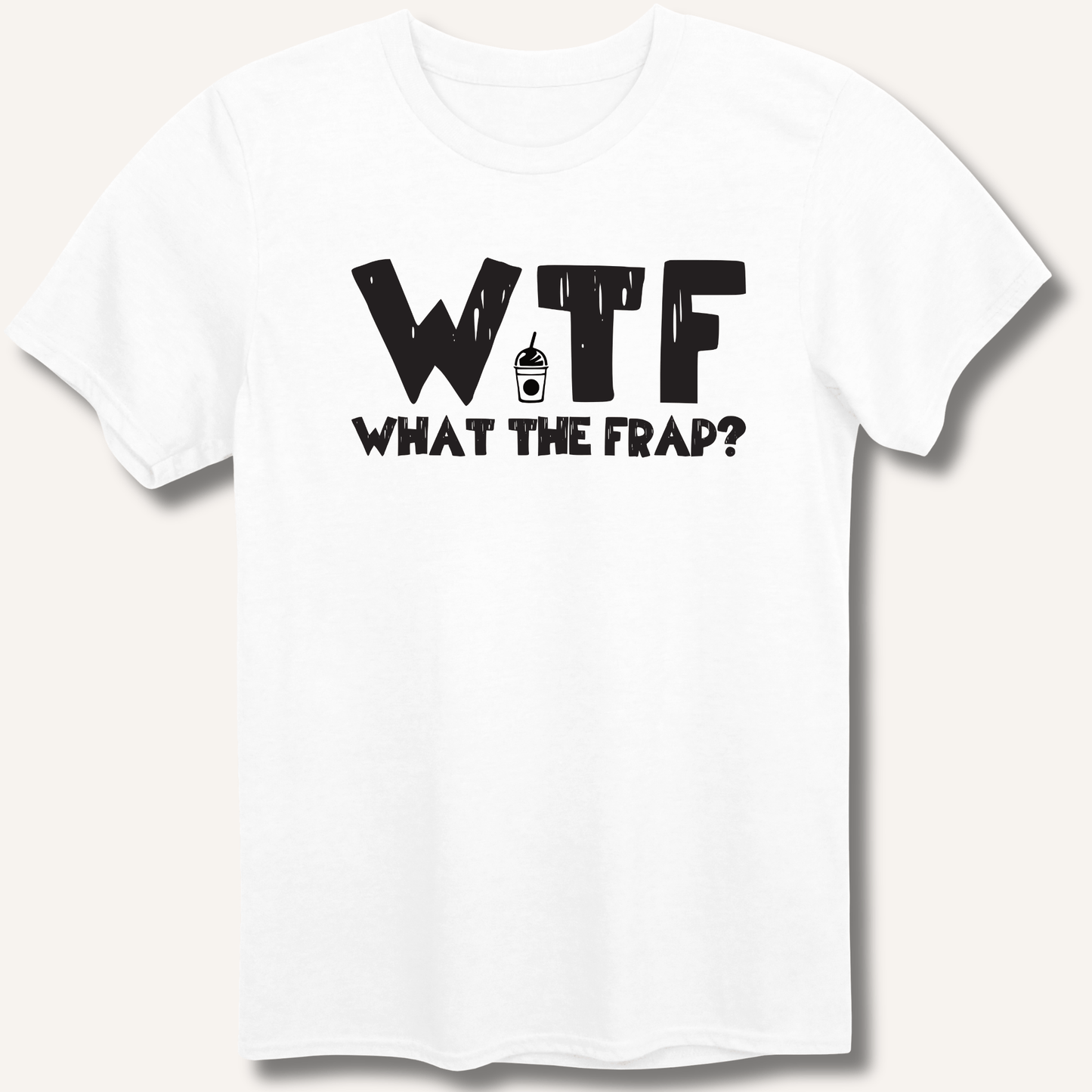 T-Shirt White / XS WTF What The Frap? T-Shirt