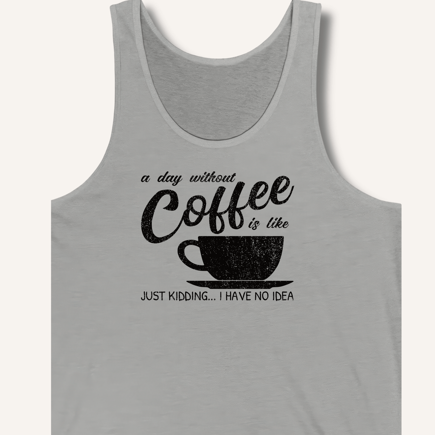 Tank Top Athletic Heather / XS A Day Without Coffee Tank