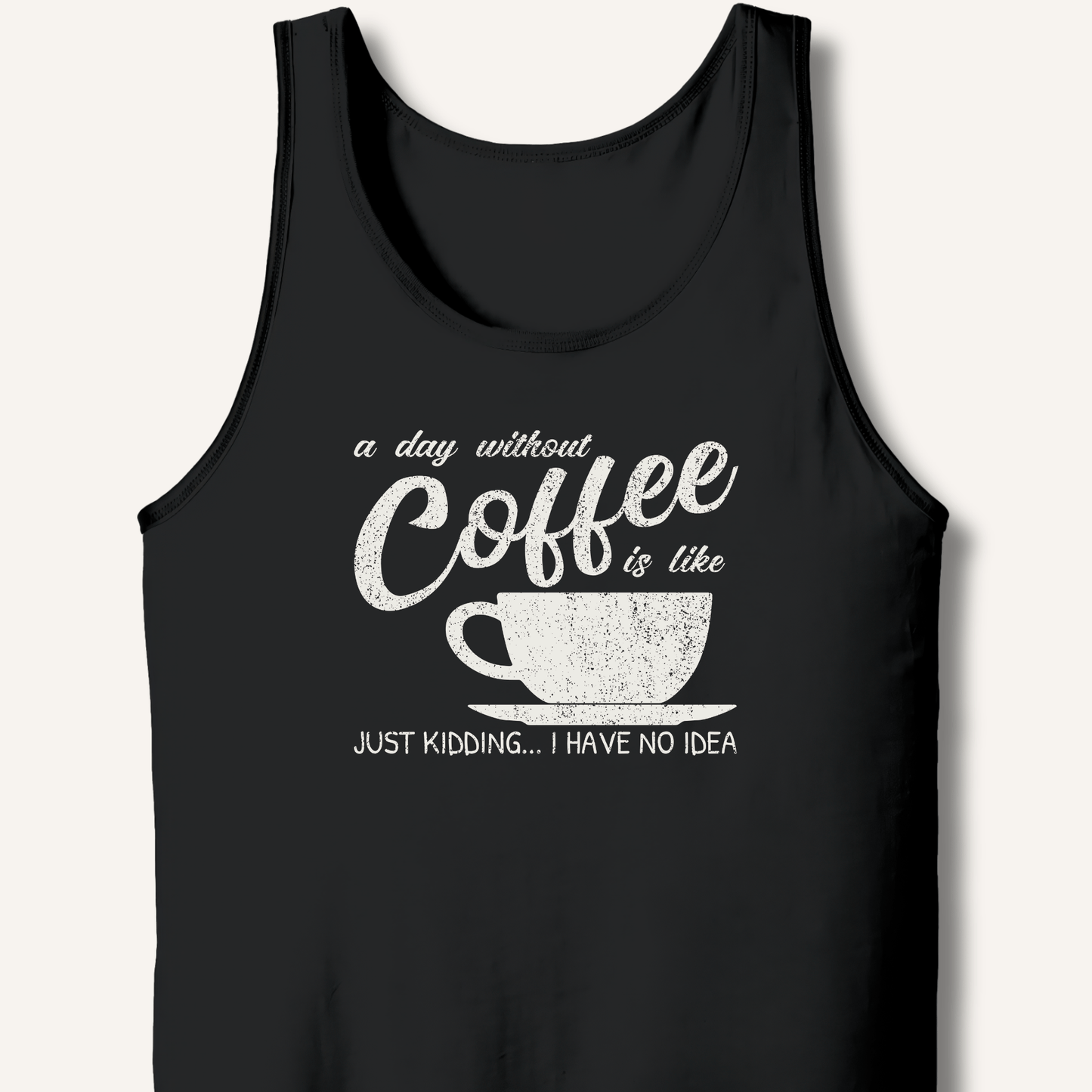 Tank Top Black / XS A Day Without Coffee Tank