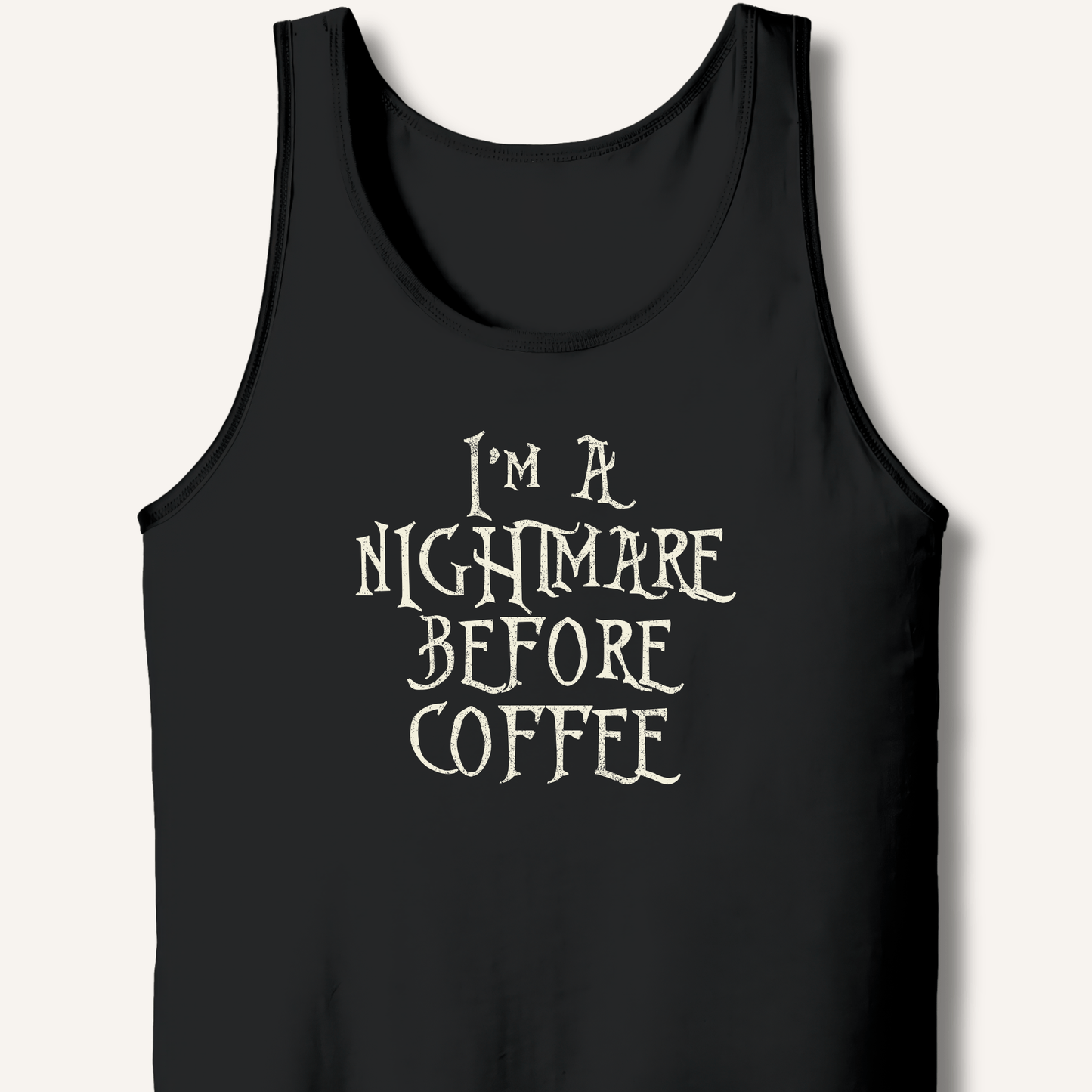 Tank Top Black / XS I'm A Nightmare Tank