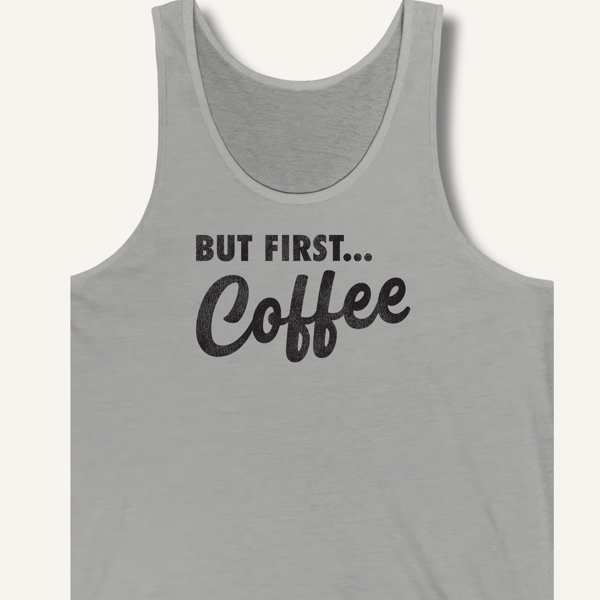 Tank Top XS / Athletic Heather But First... Coffee Tank