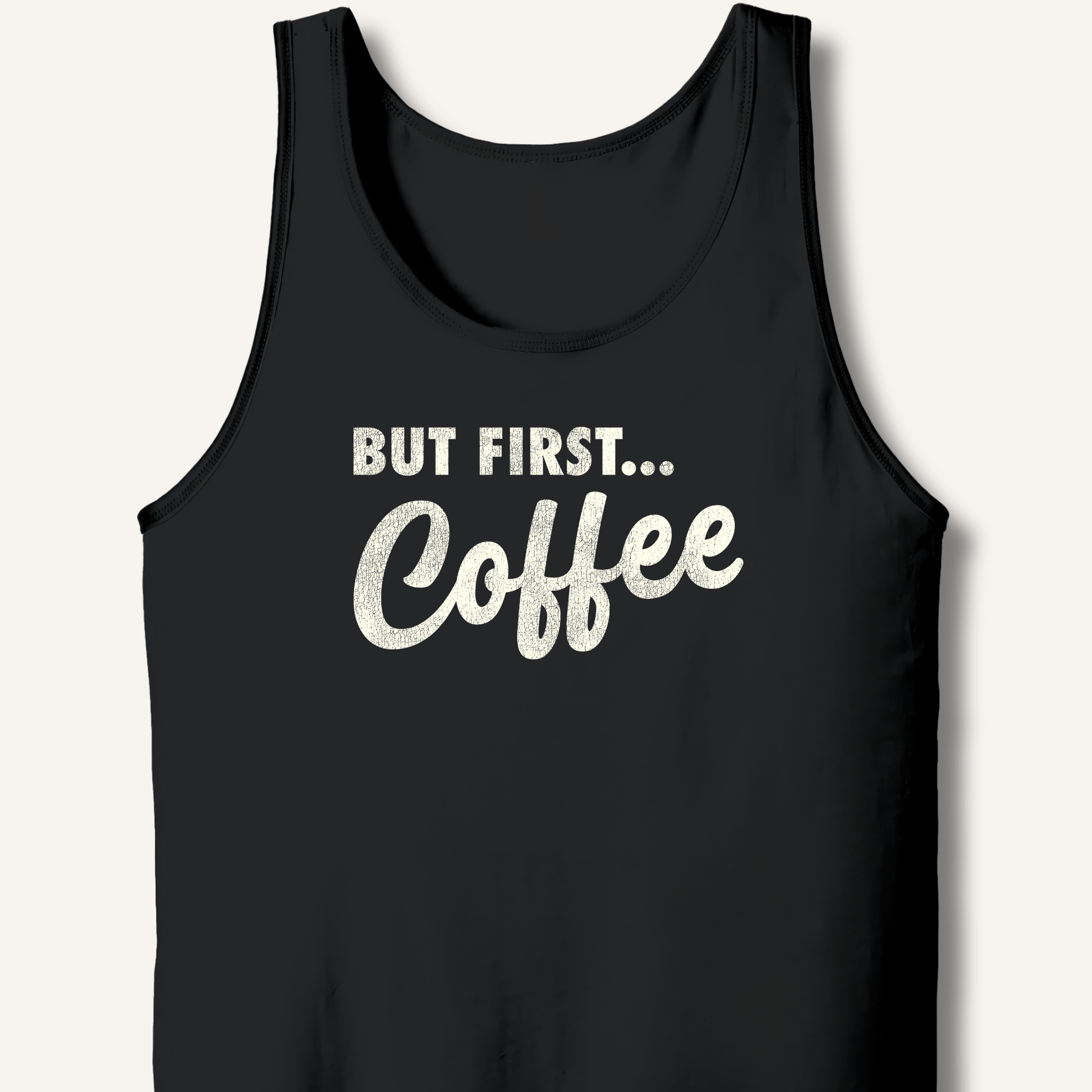 Tank Top XS / Black But First... Coffee Tank