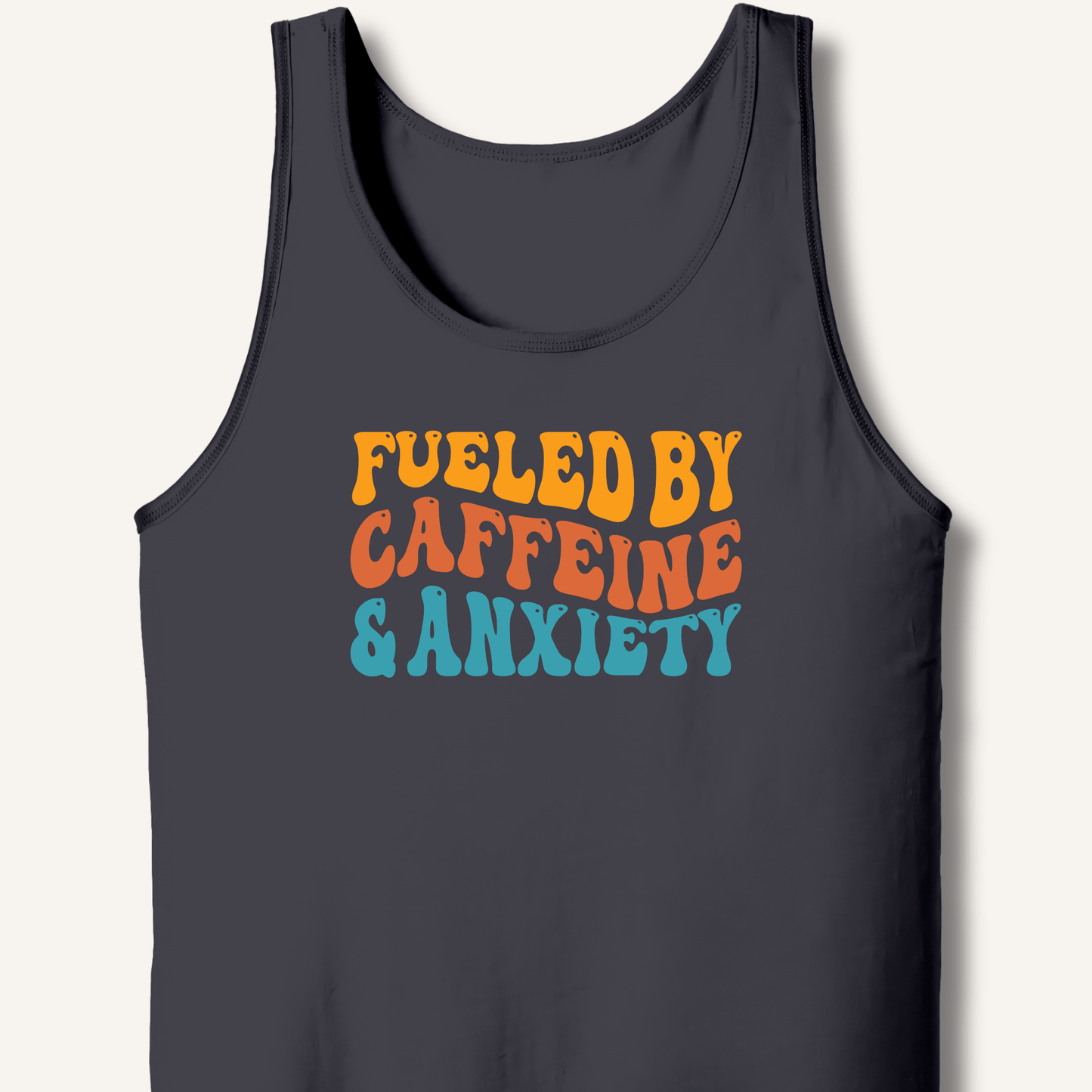 Tank Top XS / Dark Grey Fueled By Caffeine & Anxiety Tank