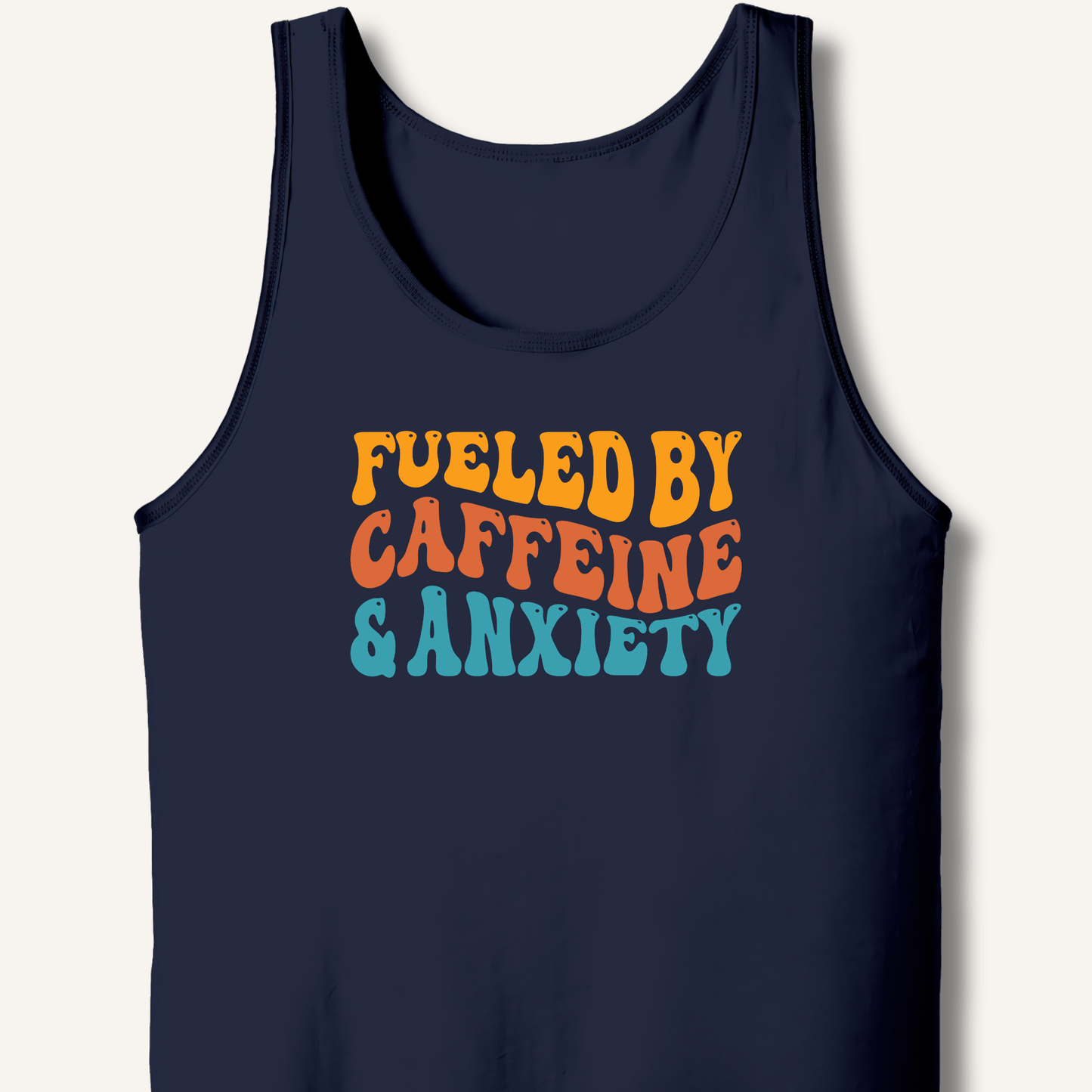 Tank Top XS / Navy Fueled By Caffeine & Anxiety Tank