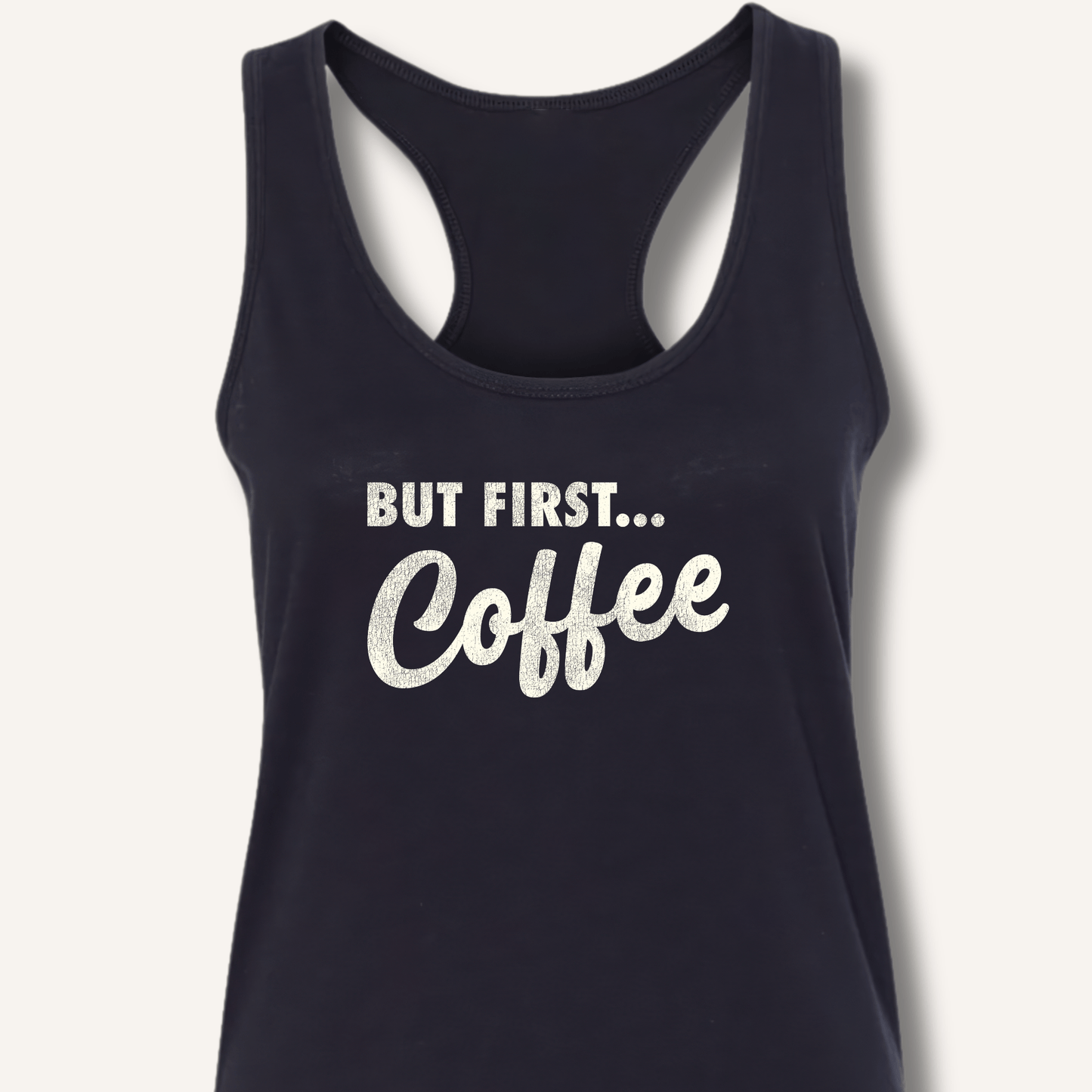 Tank Top XS / Solid Black But First... Coffee Racerback Tank