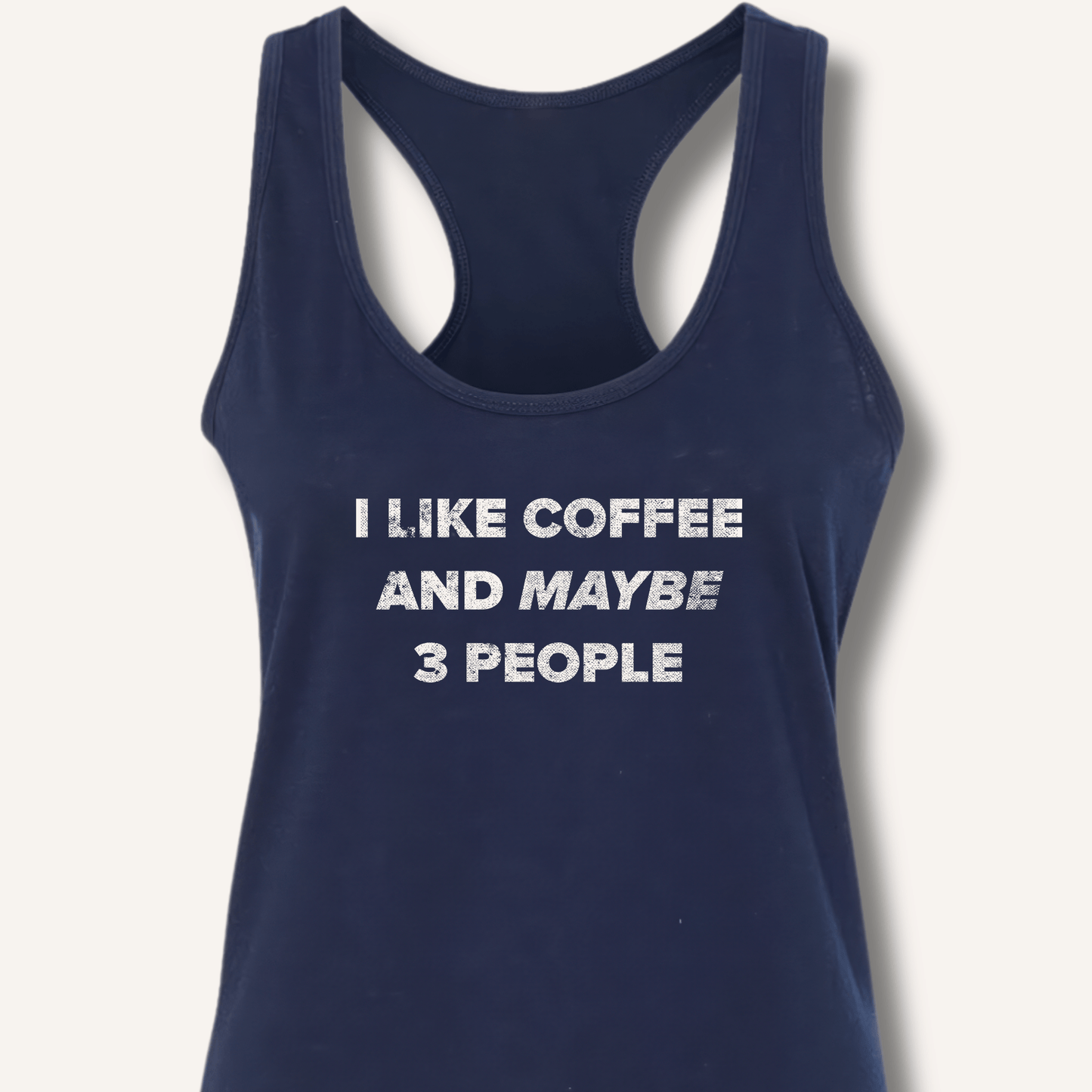 Tank Top XS / Solid Midnight Navy I Like Coffee and Maybe 3 People Racerback Tank