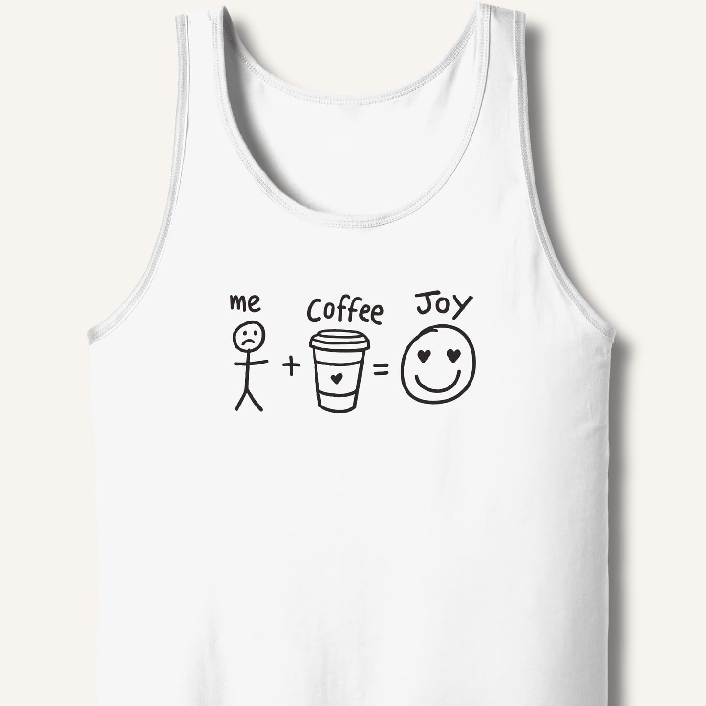 Tank Top XS / White Me + Coffee = Joy Tank