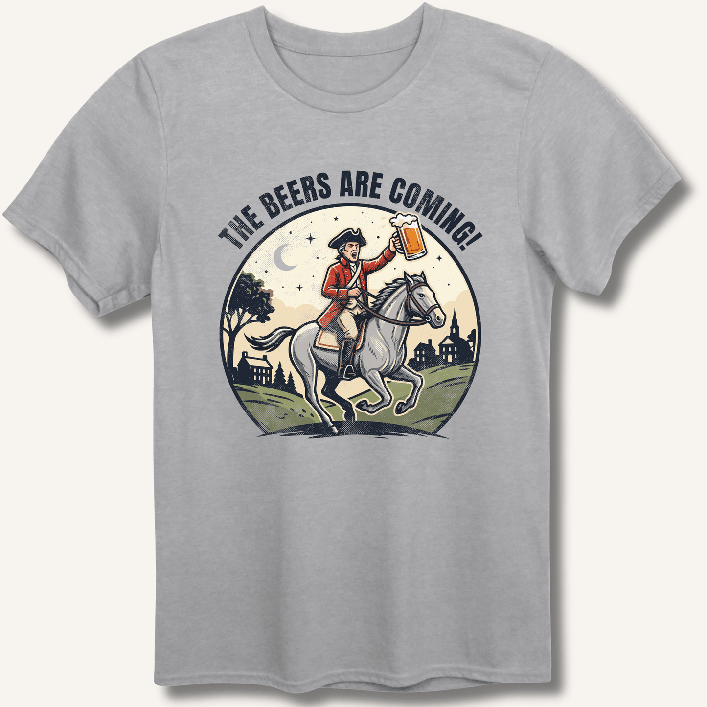 The Beers Are Coming! T-Shirt - Sip & Shirt