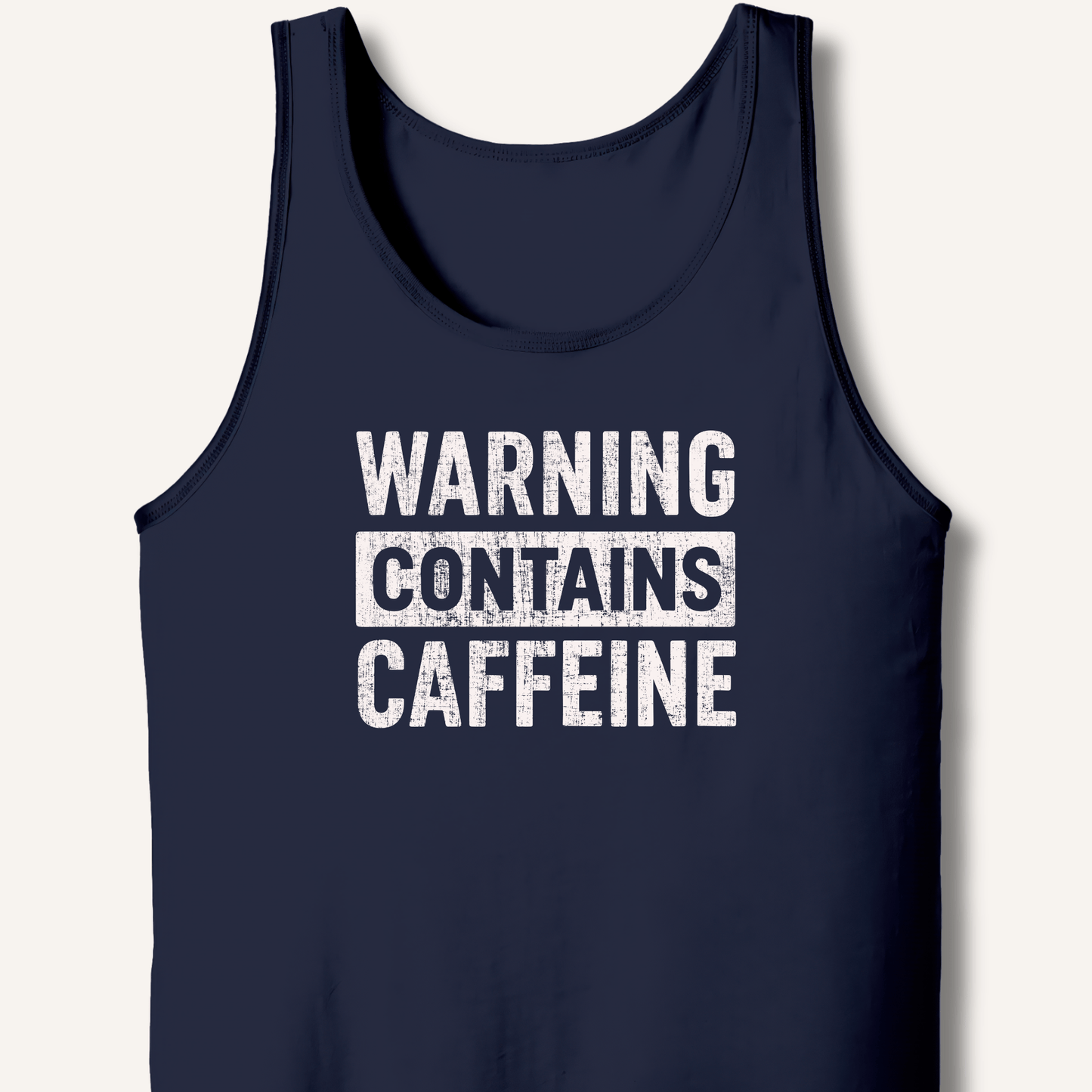 Warning - Contains Caffeine Tank - Sip & Shirt