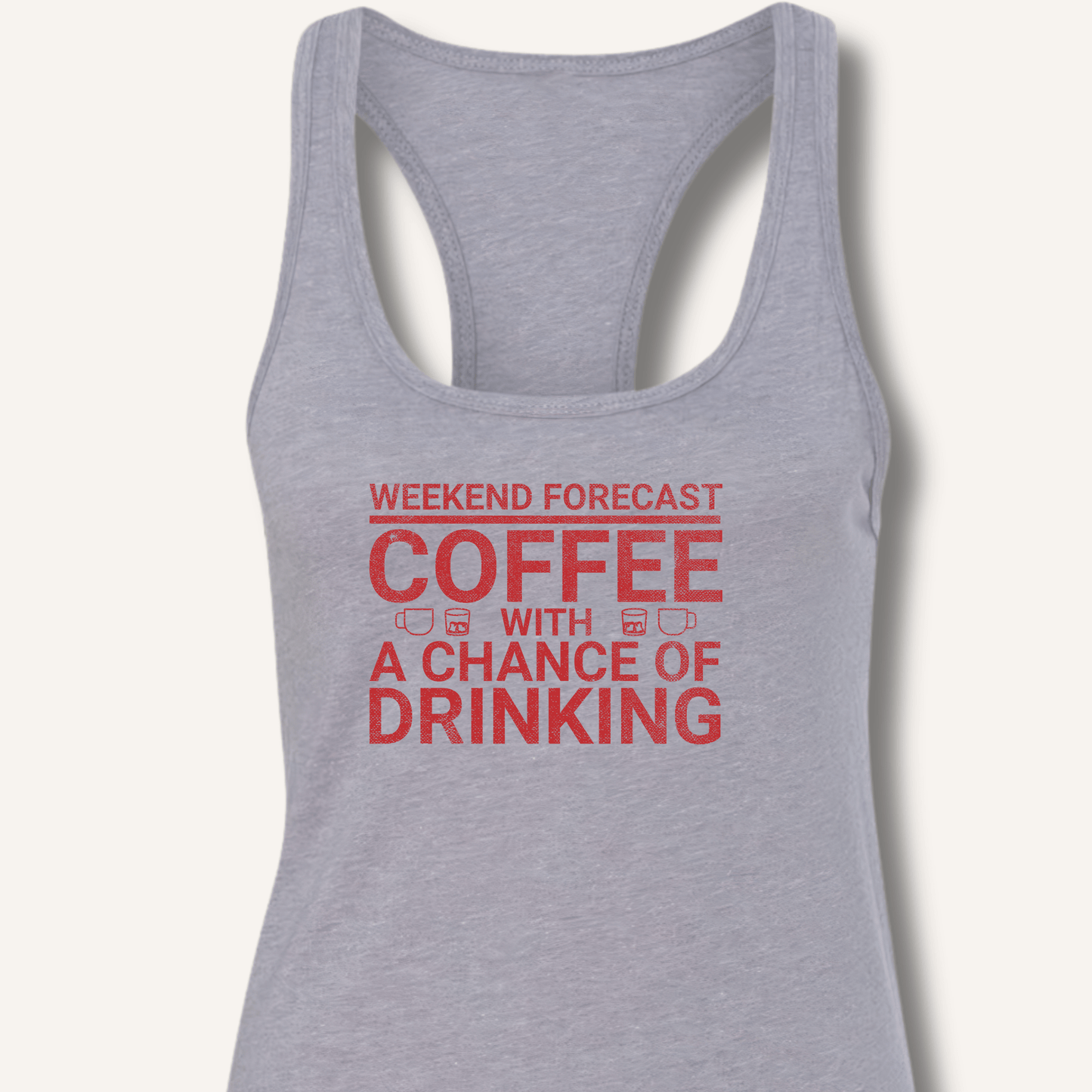 Weekend Forecast Racerback Tank - Sip & Shirt