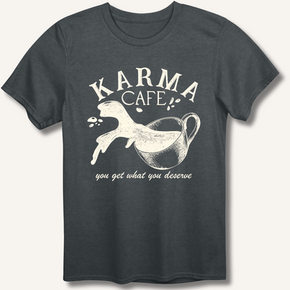 Karma Cafe T-Shirt