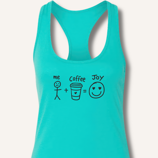 Me + Coffee = Joy Racerback Tank