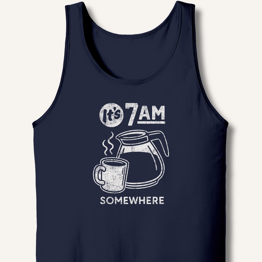 It's 7AM Somewhere Tank