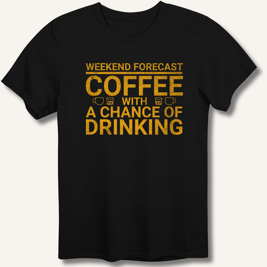 Weekend Forecast T-Shirt