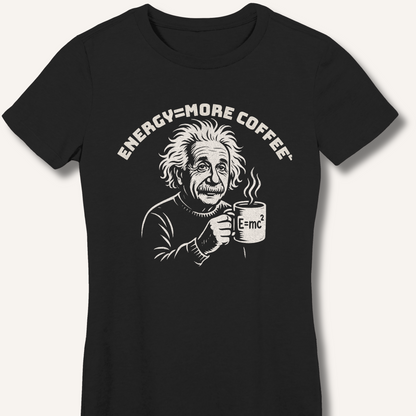 Energy = More Coffee² Fitted T-Shirt