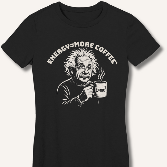 Energy = More Coffee² Fitted T-Shirt