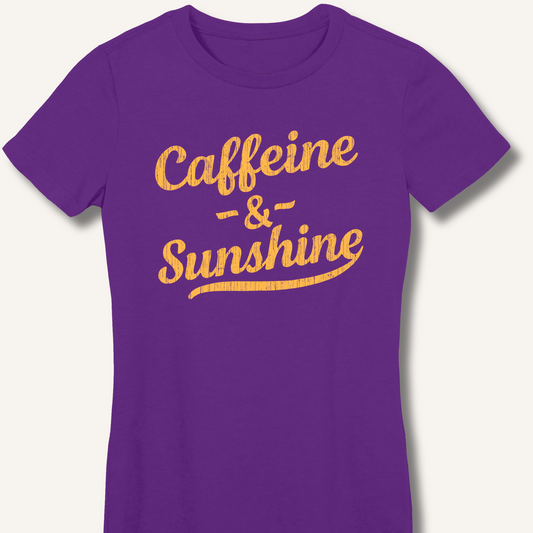 Caffeine & Sunshine Fitted T-Shirt