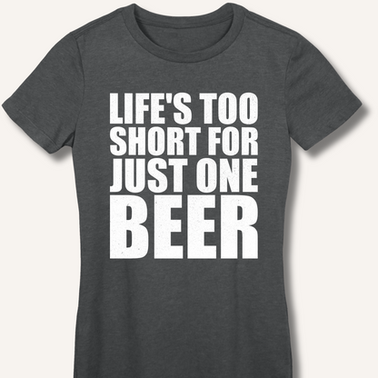 Life's Too Short Fitted T-Shirt