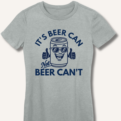 It's Beer Can Fitted T-Shirt