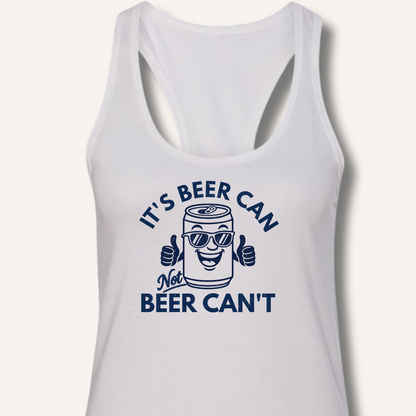It's Beer Can Racerback Tank