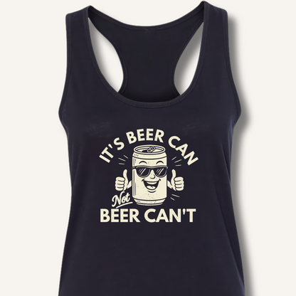 It's Beer Can Racerback Tank