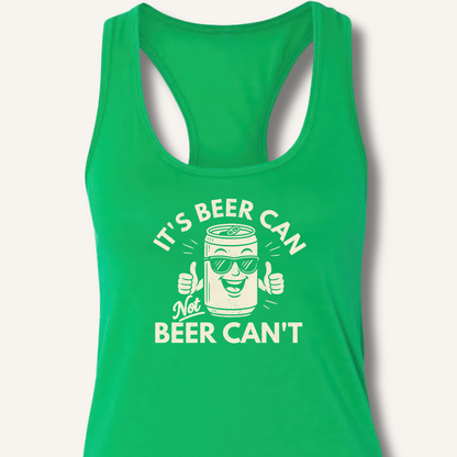 It's Beer Can Racerback Tank