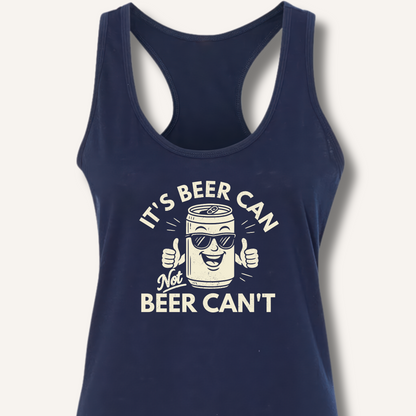 It's Beer Can Racerback Tank