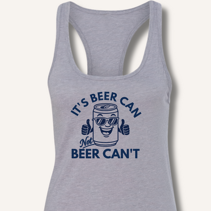 It's Beer Can Racerback Tank