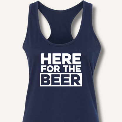 Here for the Beer Racerback Tank