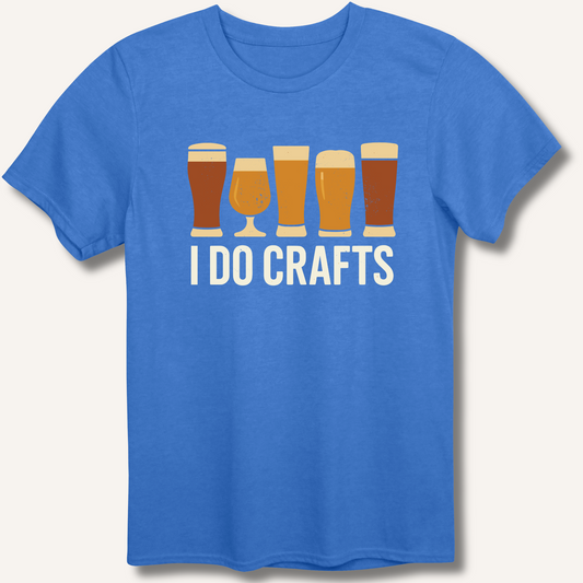 I Do Crafts T-Shirt