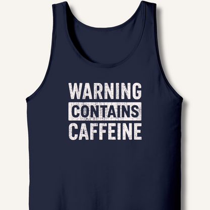 Warning - Contains Caffeine Tank