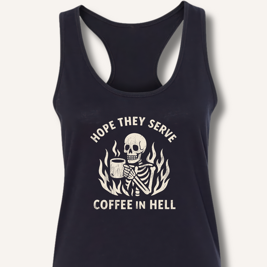 Hope They Serve Coffee Racerback Tank