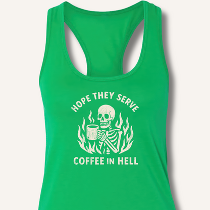 Hope They Serve Coffee Racerback Tank