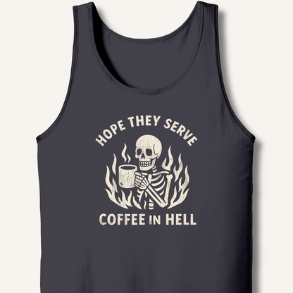 Hope They Serve Coffee Tank